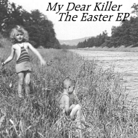 My Dear Killer, Easter EP