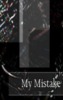 my mystake